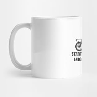 Start Your Engine Enjoy Your Ride 01-A Mug